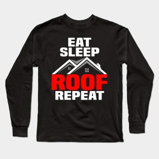 Roofing Craft Roof Master Roofing Profession Long Sleeve T-Shirt